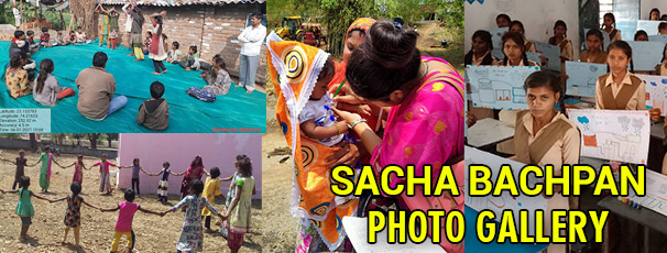 Sacha Bachpan or 'True Childhood’ Photo Gallery